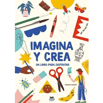 Imagen de Imagina y crea: Un libro para disfrutar (INFANTIL)