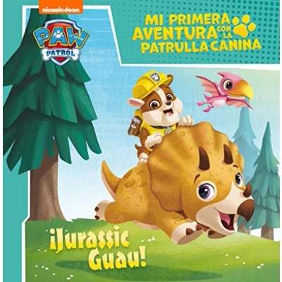 Imagen de Mi primera aventura con la Patrulla Canina Paw Patrol ¡Jurassic Guau! (Nickelodeon)