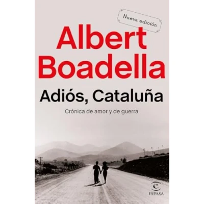 Imagen de Adiós Cataluña: Crónica de amor y guerra (NO FICCION)