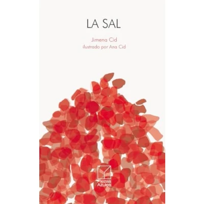 Imagen de La Sal: 9 (PIEZAS POETICAS)