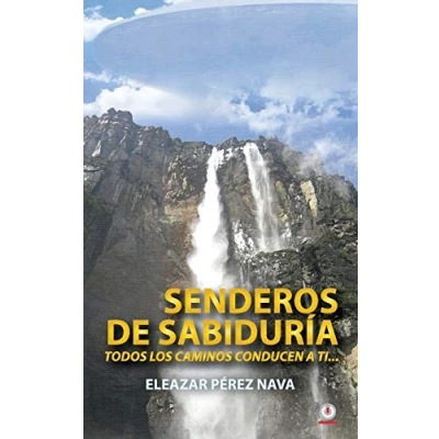 Imagen de Senderos de sabiduría: Todos los caminos conducen a ti