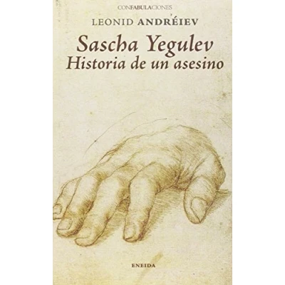 Imagen de SASCHA YEGULEV: Historia de un asesino (Confabulaciones)