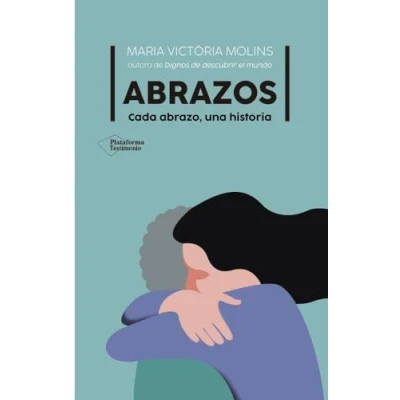 Imagen de Abrazos: Cada abrazo, una historia (TESTIMONIO)