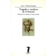 Imagen de Tragedia y teodicea de la historia: El destino los ideales en Lessing Schiller: 55 (La balsa Medusa)