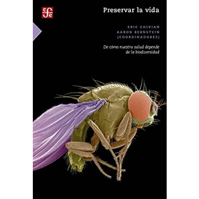 Imagen de PRESERVAR la VIDA de cómo nuestra salud depende biodiversidad (Ciencia Y Tecnologia (fce))