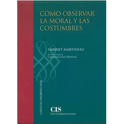 Imagen de CÓMO OBSERVAR LA MORAL Y LAS COSTUMBRES: 24 (Clásicos del Pensamiento Social)