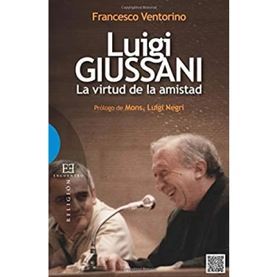 Imagen de Luigi Giussani, la virtud de amistad: 488 (Ensayo)