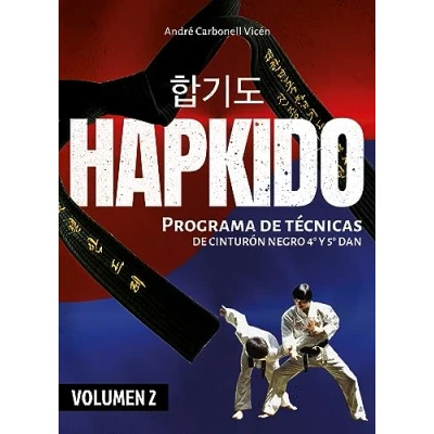 Imagen de Hapkido (Volumen 2º). Programa de técnicas Cinturón Negro 4º y 5º Dan: Dan a