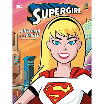 Imagen de Supergirl: La historia de su origen (SUPERAVENTURAS)