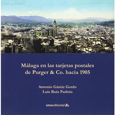 Imagen de Málaga en Las Tarjetas postales de Purger: 93 (Otras Publicaciones)