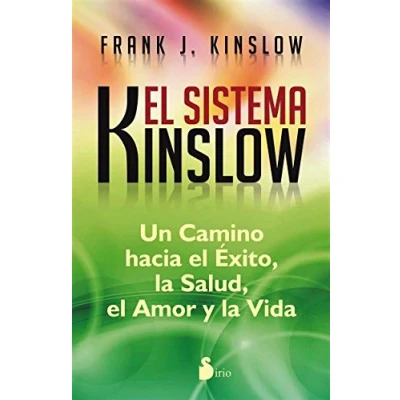 Imagen de El sistema Kinslow: Un Camino Hacia Exito, La Salud, Amor Y Vida (NEW THOUGHT)