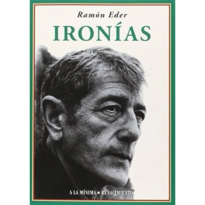 Imagen de Ironías (A LA MINIMA SERIE MAYOR)