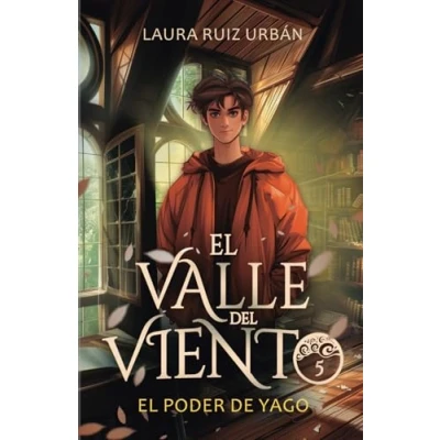 Imagen de El valle del viento 5. poder de Yago