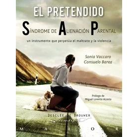 Imagen de el pretendido Síndrome de Alienación Parental: Un instrumento que perpetúa maltrato y la violencia: 34 (Serendipity Maior)