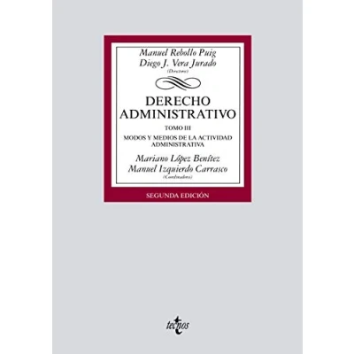 Imagen de Derecho Administrativo: Tomo III. Modos y medios de la actividad administrativa (Derecho Biblioteca Universitaria Editorial Tecnos)