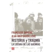Imagen de Historia Y Trauma. La Locura De Las Guerras (Tezontle (fce))