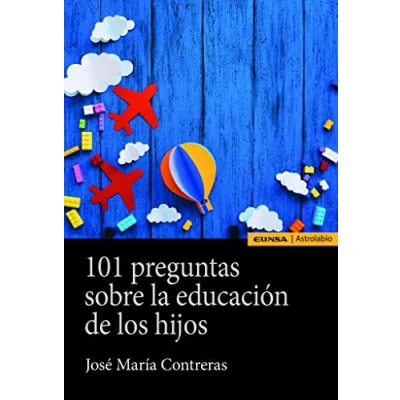 Imagen de 101 preguntas sobre educación De Los Hijos (Astrolabio Educación)