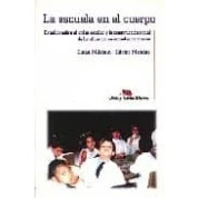 Imagen de La Escuela En El Cuerpo: Estudios Sobre Orden Escolar Y Con Stru