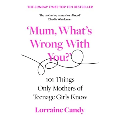 Imagen de Mum Whats Wrong With You? (ebook)