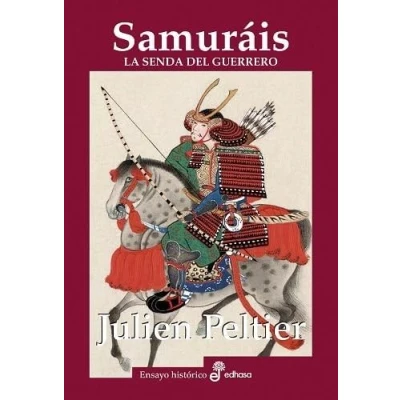 Imagen de Samuráis: La senda del guerrero (Ensayo histórico)