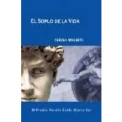 Imagen de El Soplo De La Vida (iii Premio Novela Corta Diario Sur)