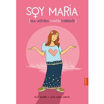 Imagen de Soy María: Una historia contracorriente (Laude)