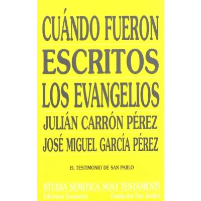 Imagen de Cuándo fueron escritos los Evangelios: El testimonio de san Pablo (Studia Semitica Novi Testamenti)