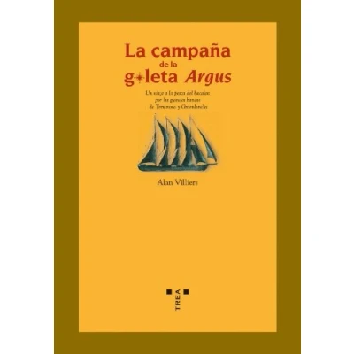 Imagen de la campaña de goleta Argus. Un viaje a pesca del bacalao por los grandes bancos Terranova y Groenlandia (La comida vida)