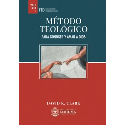 Imagen de Metodo Teologico: Para Conocer y Amar a Dios (Fundamentos de Teologia Evangelica)