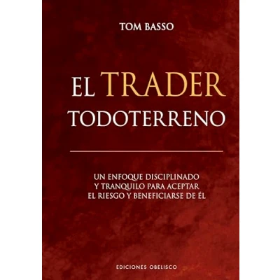 Imagen de el trader todorerreno: Un enfoque disciplinado y tranquilo para aceptar riesgo beneficiarse de él (Éxito)