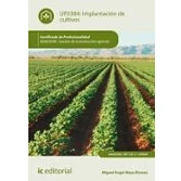 Imagen de Implantación de cultivos. AGAU0208 Gestión la producción agrícola (SIN COLECCION)