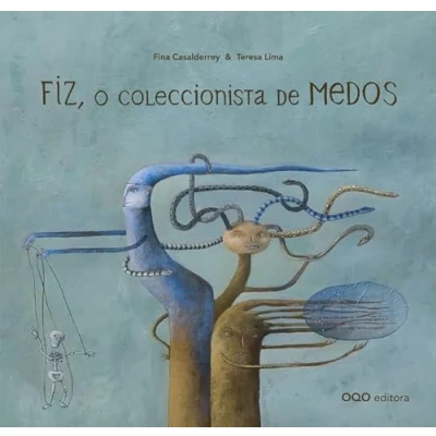 Imagen de Fiz, o coleccionista de medos (colección O)