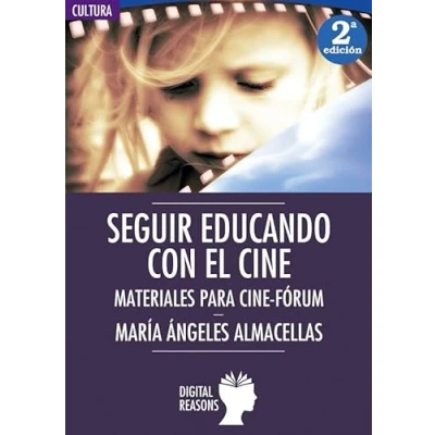 Imagen de SEGUIR EDUCANDO CON el CINE: 31 (Argumentos para s. XXI)