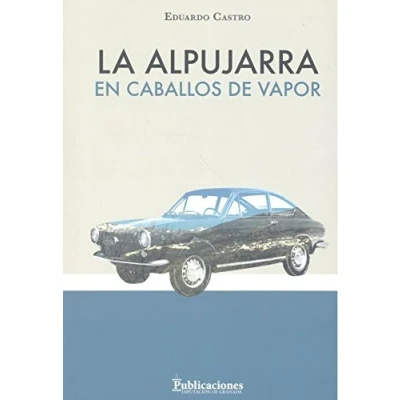 Imagen de Alpujarra en caballos de vapor,La (SIN COLECCION)