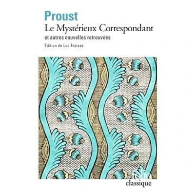 Imagen de Le Mystérieux Correspondant: Et Autres Nouvelles Retrouvées