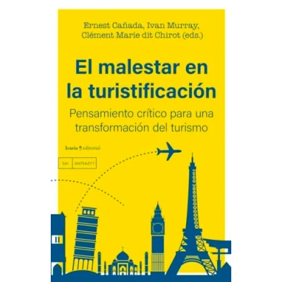 Imagen de El malestar en la turistificación: Pensamiento crítico para una transformación del turismo (ANTRAZYT)