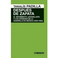 Imagen de Despues De Zapata: El Movimiento Jaramillista Y Los Origenes La Gue
