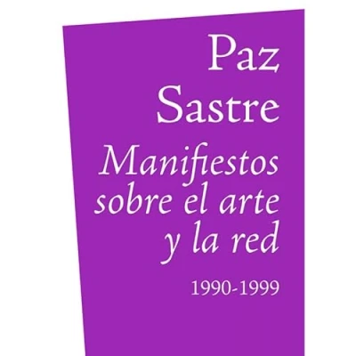 Imagen de Manifiestos sobre el arte y la red: 1990 1999: 6 (EX(it) Libris)