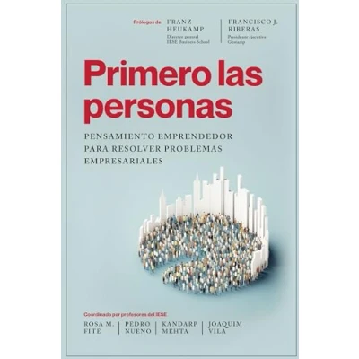 Imagen de Primero las personas: Pensamiento emprendedor para resolver problemas empresariales (Gestión 2000)