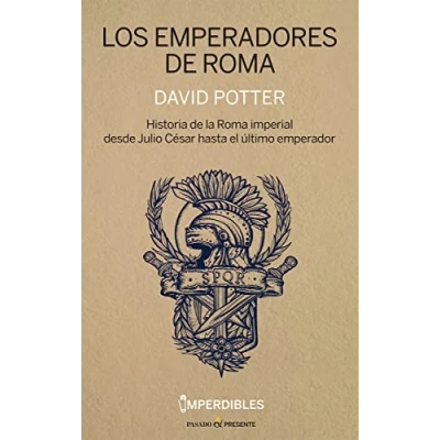 Imagen de LOS EMPERADORES de ROMA: Historia la Roma imperial desde Julio César hasta el últi