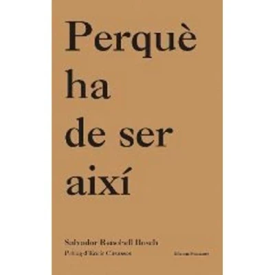 Imagen de Perque Ha De Ser Aixi (Poesia)