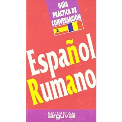 Imagen de Guía Conversación Español Rumano (GUÍAS DE CONVERSACIÓN)