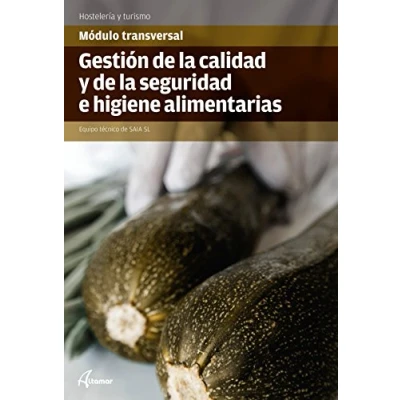 Imagen de Gestión de la Calidad y Seguridad e Higiene alimentarias (MODULOS TRANSVERSALES COCINA)