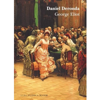 Imagen de Daniel Deronda: XCIV (Clásica Maior)