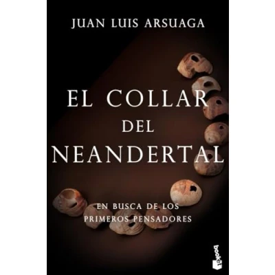 Imagen de El collar del neandertal: En busca de los primeros pensadores (Booket Ciencia)
