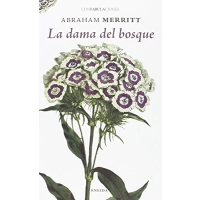 Imagen de LA DAMA DEL BOSQUE (Confabulaciones)