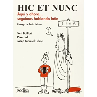 Imagen de HIC ET NUNC: Aquí y ahora... seguimos hablando latín: 1001 (Gedisa Gráfica)