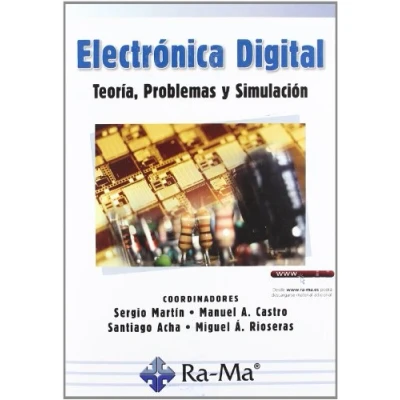 Imagen de Electrónica Digital. Teoría Problemas y Simulación (GUIA PRACTICA)