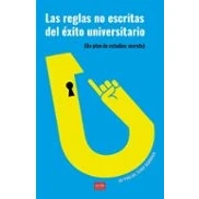 Imagen de Las Reglas No Escritas Del Éxito Universitario