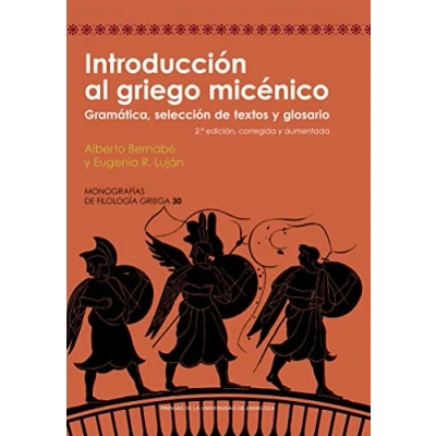 Imagen de Introducción Al Griego Micénico. Gramática, Selección de Textos y Glosario: 30 (Monografías Filologia Griega)